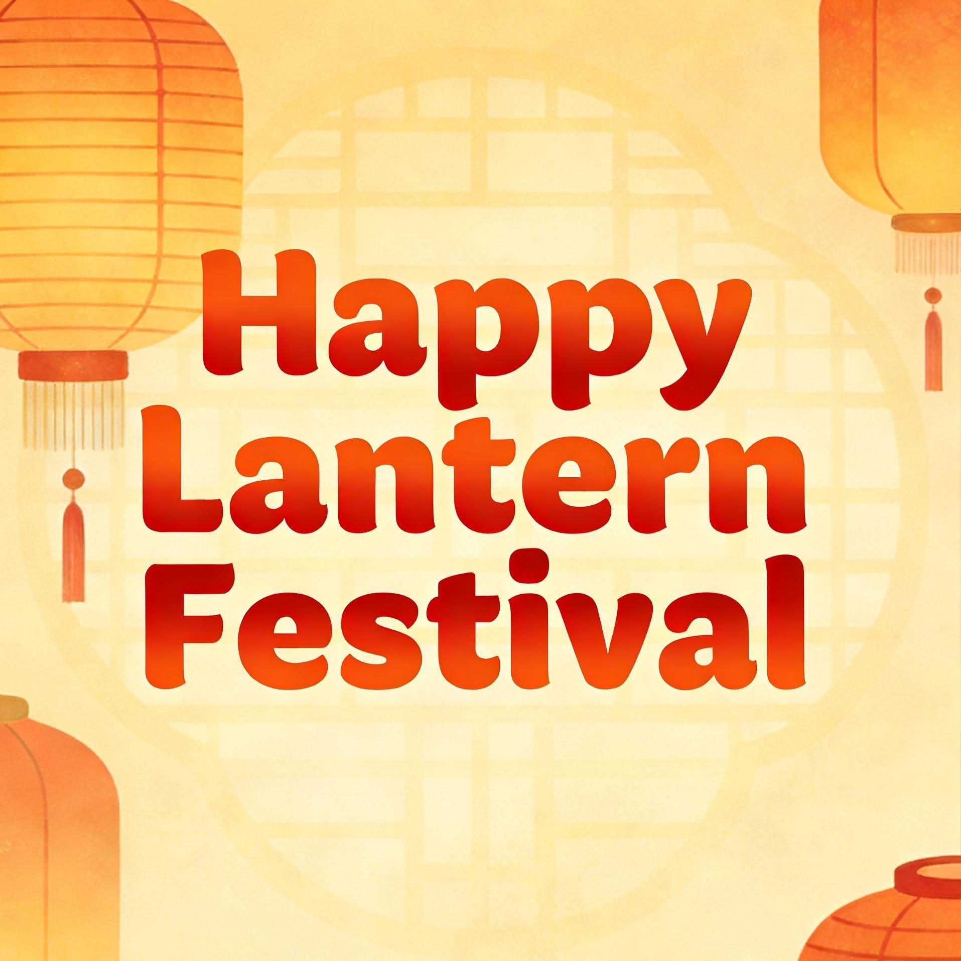 Happy Lantern Festival